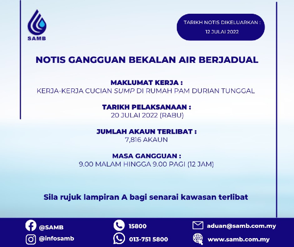 马六甲水务公司发通告通知甲3县一些地区，将于7月20日水供中断12个小时。